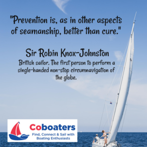 Knox-Johnson sailing quote: Prevention is, as other aspects of seamanship, better than cure". Sailboat in the background